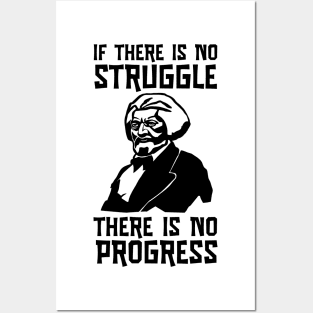 Frederick Douglass Portrait No Struggle No Progress Posters and Art